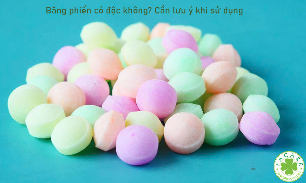 Băng phiến có độc không, Cần lưu ý khi sử dụng 2